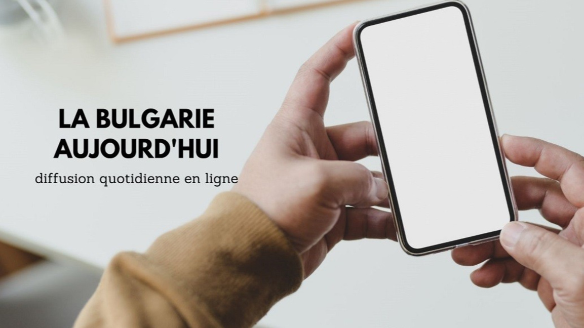 La Bulgarie aujourd'hui : 15 avril 2026