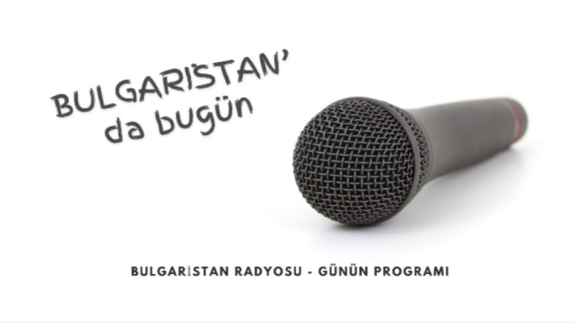 26 Ocak 2026 “Bulgaristan’da Bugün”