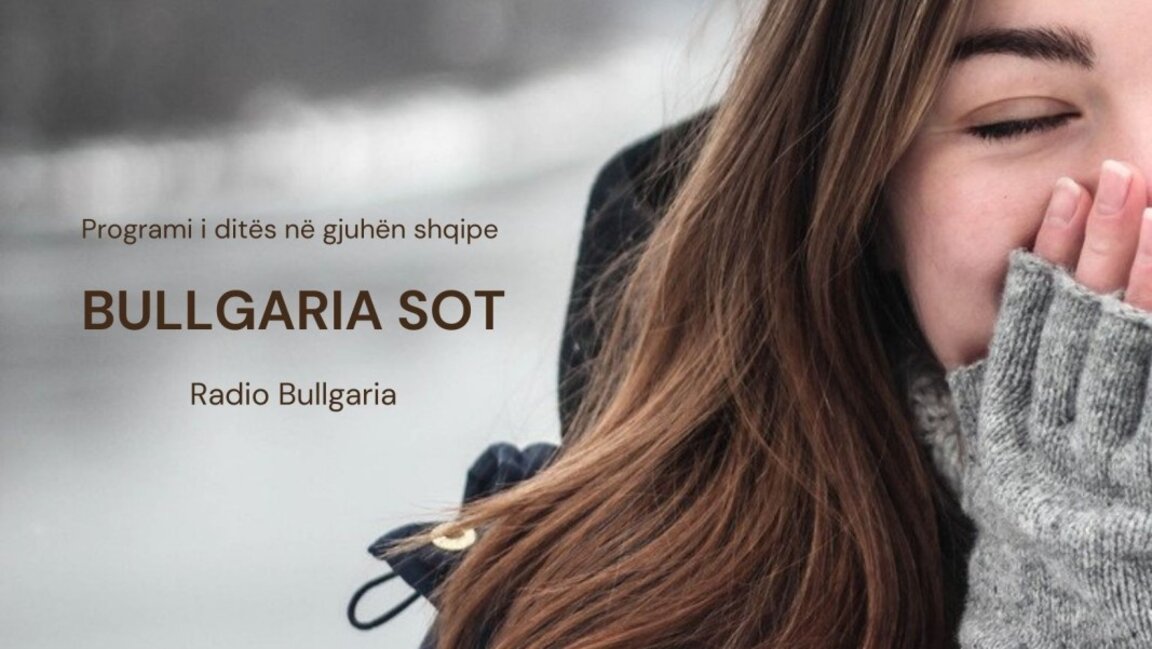 Bullgaria sot – 12 shkurt 2024