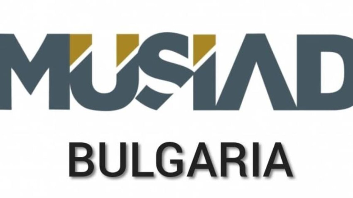 MÜSİAD Bulgaristan’daki ofisinin resmi açılışını yapıyor