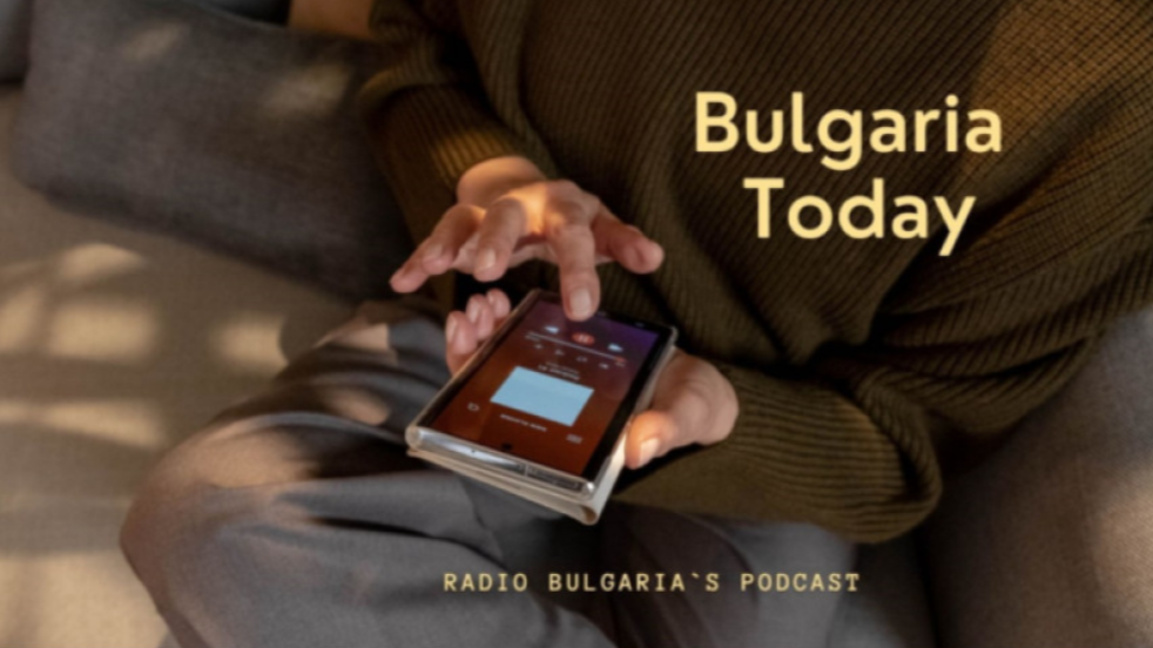 Radio Bulgaria podcast - 29 September 2026