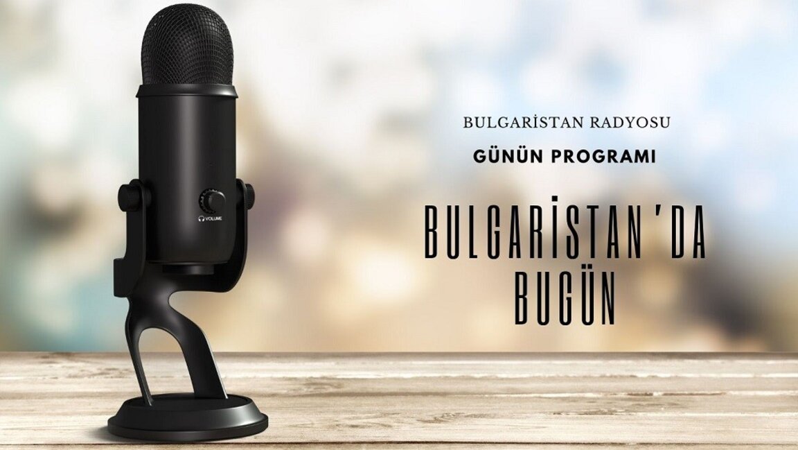 4 Nisan 2025 “Bulgaristan’da Bugün”