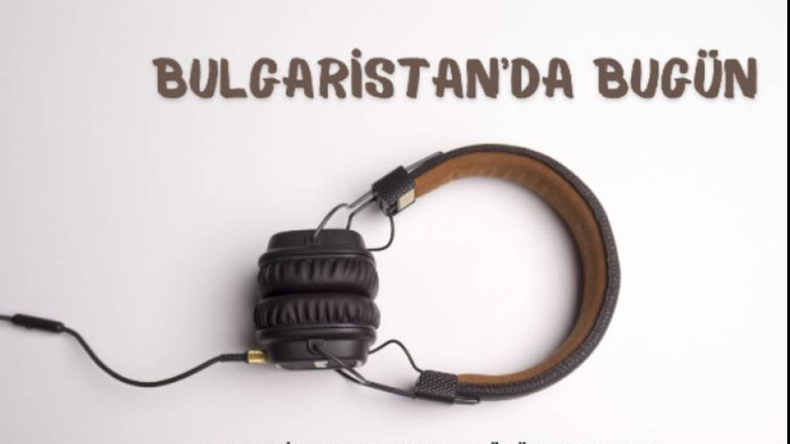 25 Kasım 2025 “Bulgaristan’da Bugün”