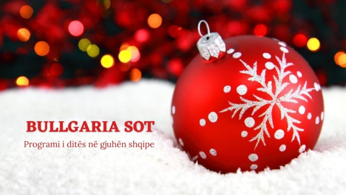 Bullgaria sot – 26 dhjetor 2023