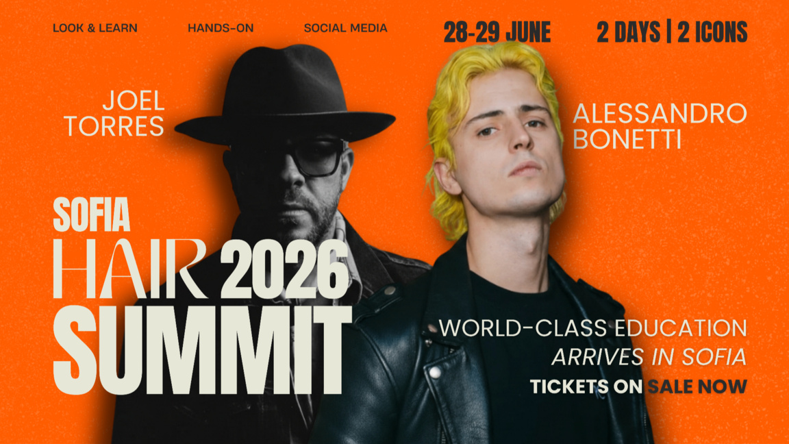 Sofia Hair Summit посреща световни звезди на фрисьорската сцена