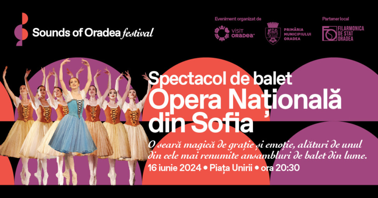 Baletul Operei Naționale este invitatul Festivalului Sounds of Oradea din România