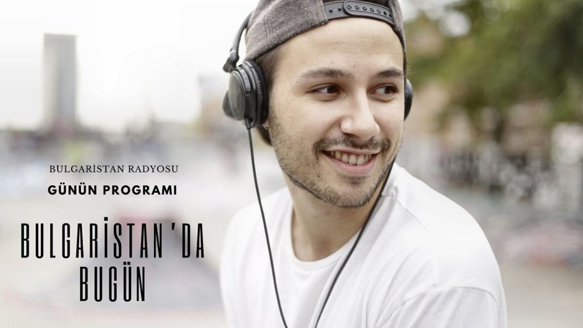 27 Haziran 2025 “Bulgaristan’da Bugün”