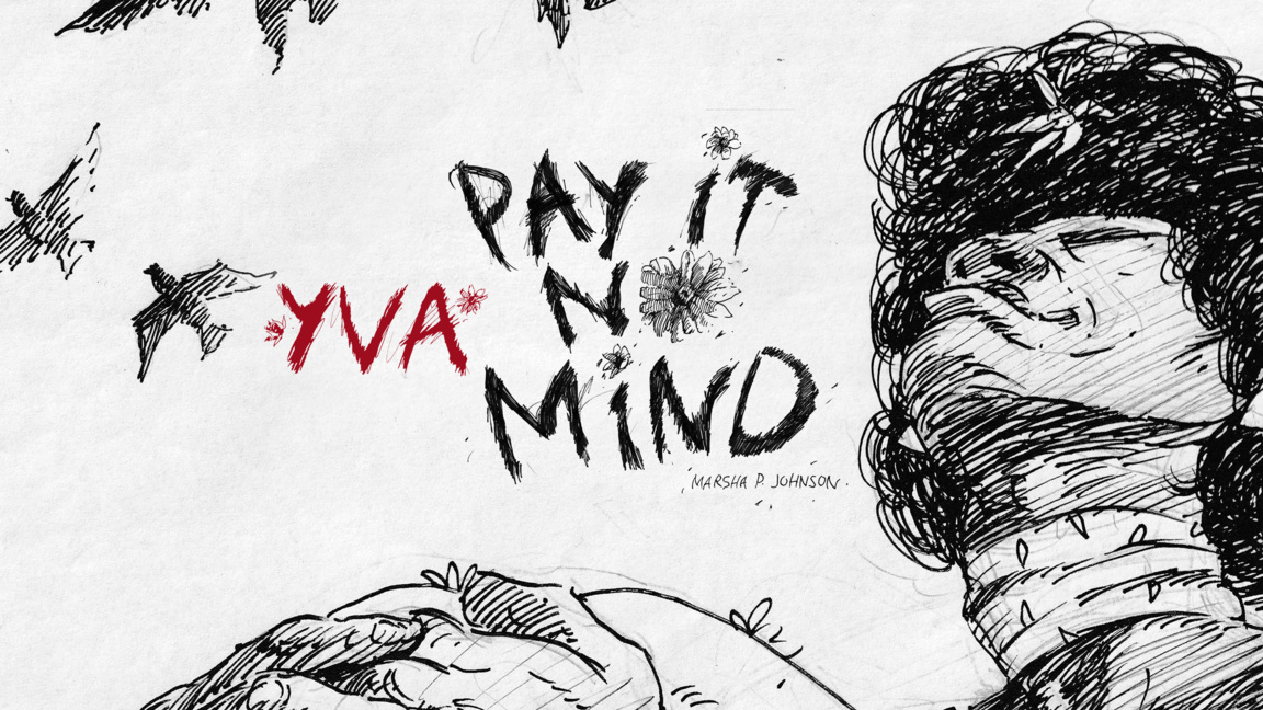 YVA представя новата си песен "Pay It No Mind", посветена на Марша Пи Джонсън