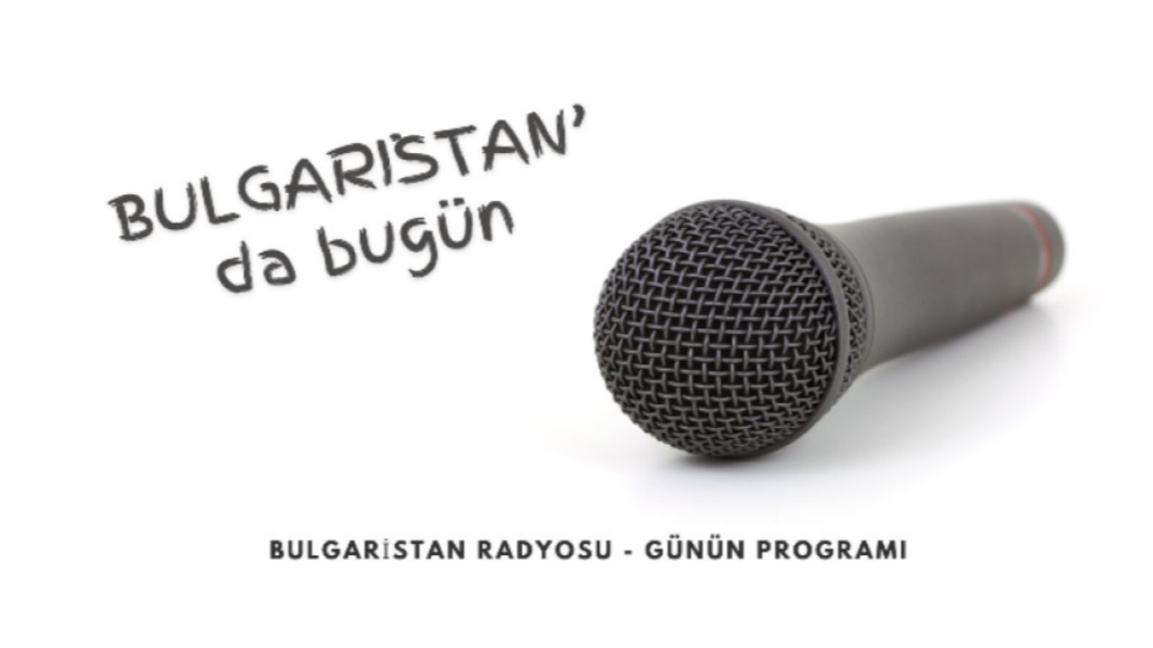 6 Şubat 2026 “Bulgaristan’da Bugün”