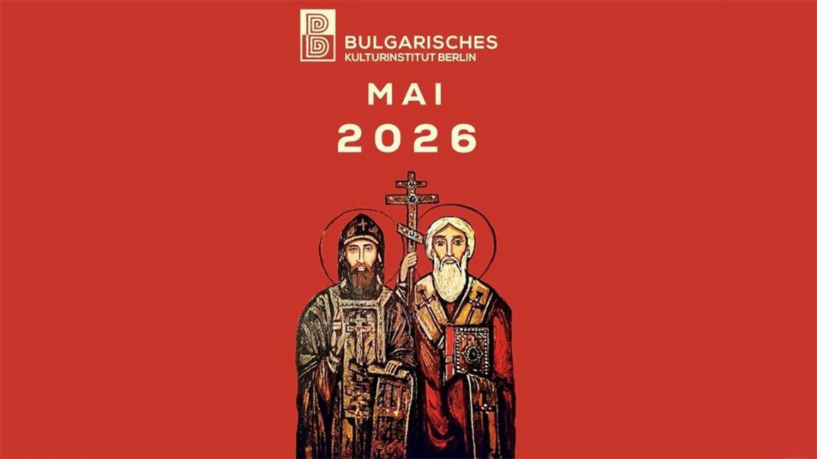 Vier Veranstaltungen im bulgarischen Kulturkalender in Berlin im Mai